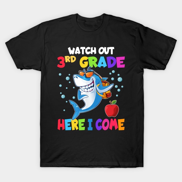 Watch Out 3rd Grade Here I Come Dabbing Shark- Back To School T-Shirt by bunnierosoff21835